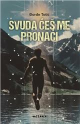 Svuda ćeš me pronaći